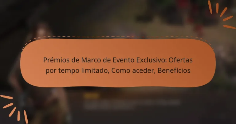 featured-image-premios-de-marco-de-evento-eclusivo-ofertas-por-tempo-limitado-como-aceder-beneficios