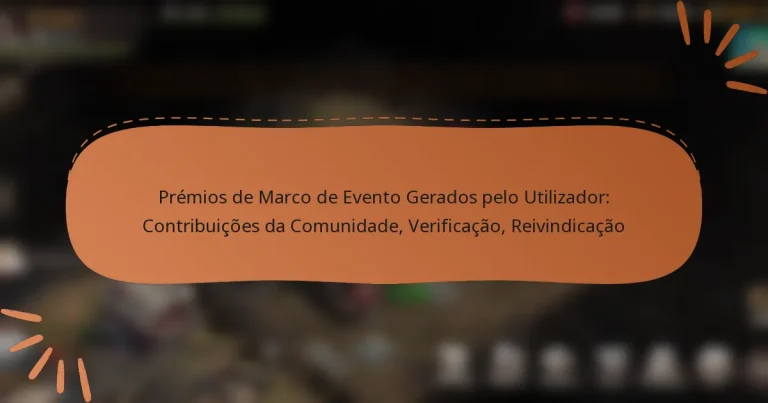 featured-image-premios-de-marco-de-evento-gerados-pelo-utilizador-contribuicoes-da-comunidade-verificacao-reivindicacao